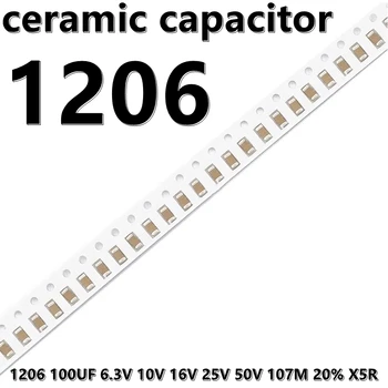  (10 шт.) 1206 100 мкФ 6,3 В 10 В 16 В 25 В 50 В 107М 20% X5R 3216 SMD Керамические конденсаторы