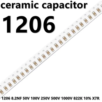  (50 шт.) 1206 8.2NF 50 В 100 В 250 В 500 В 1000 В 822K 10% X7R 3216 SMD Керамические конденсаторы